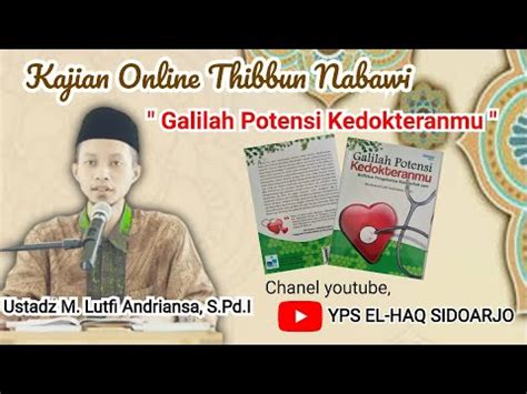 Kajian Online Yps El Haq Thibbun Nabawi Ustadz M Luthfi