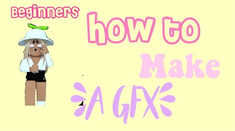 How To Make A Gfx For Beginners Youtube