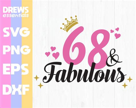 68 And Fabulous Svg 68th Birthday Svg For Women 68th Birthday Svg 68