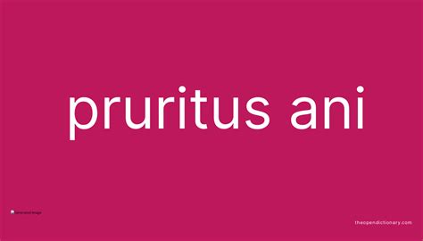 Pruritus ani | Meaning of Pruritus ani | Definition of Pruritus ani ...