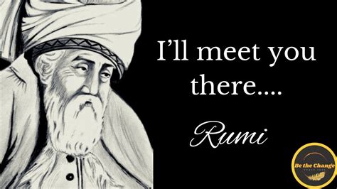 Rumi Poetry Out Beyond Ideas Of Wrongdoing And Rightdoing There Is A