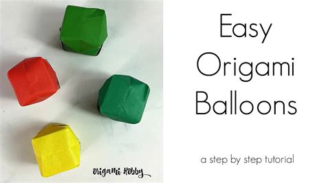 How To Make Easy Origami Balloons A Step By Step Tutorial Youtube