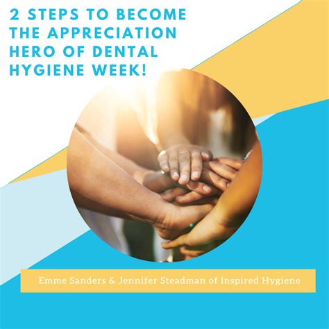 2 Steps To Become The Appreciation Hero Of Dental Hygiene Week