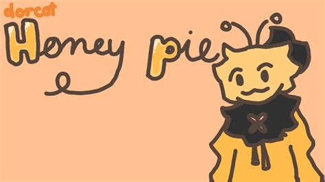 Honey Pie Animation Meme YouTube