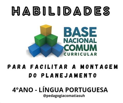 PEDAGOGIA COM A TIA SUH: 4°ANO - HABILIDADES DA BNCC DE LÍNGUA ...