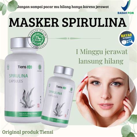 Spirulina Tiens Botol Isi Kapsul Masker Wajah Terbaik Dunia