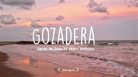 Gente De Zona La Gozadera Letra Lyrics Ft Marc Anthony Youtube