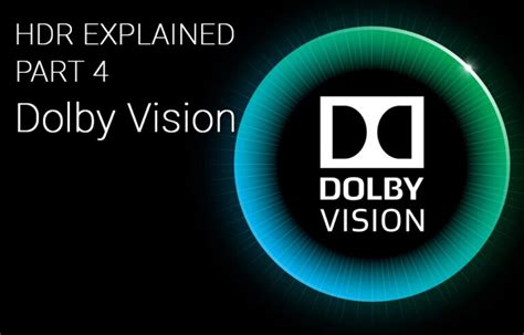 HDR Explained Part 4: Dolby Vision | HME