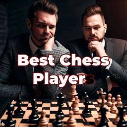 Best Ranking Chess Players – Chesslinks Worldwide