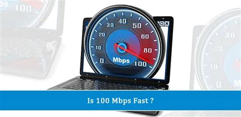 How Fast Is 100 Mbps Understanding Internet Speeds