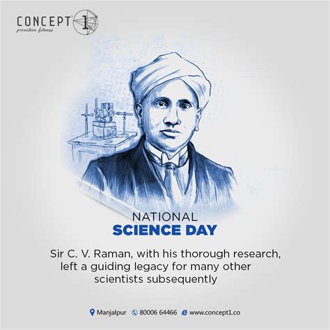 Sir C. V. Raman, with his thorough research, left a guiding legacy for ...