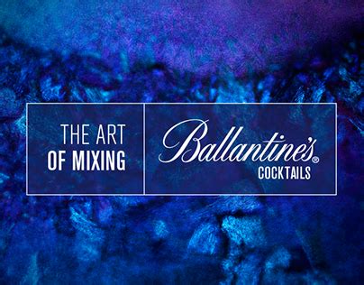 Ballantine´s Cocktails - The Art of Mixing | Behance