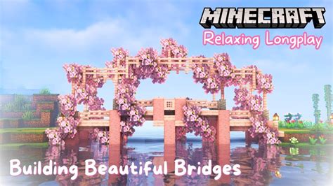 Building A Cherry Blossom Bridge Relaxing Minecraft Longplay No