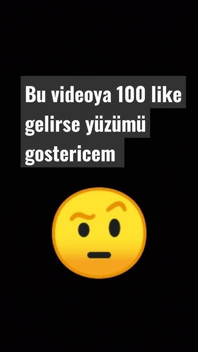 Bu Videoya 24 Saatte 100 Like Gelirse Yüzümü Göstericem Shorts Youtube