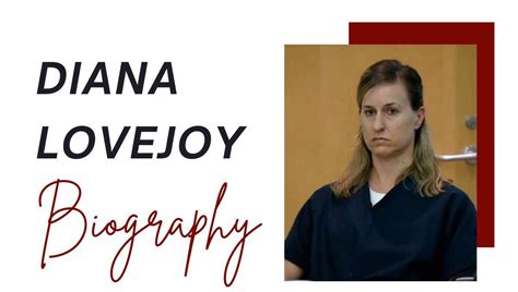 Diana Lovejoy Wikipedia Case Age Husband Verdict Youtube