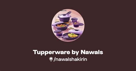 Tupperware By Nawals Instagram Facebook Linktree