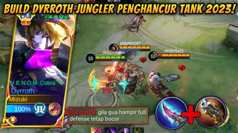 Build Dyrroth Jungler Penghancur Tank Terbaru Setebal Apapun