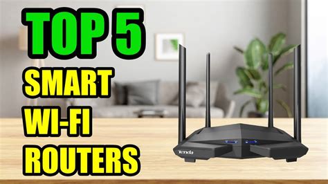 Top 5 Best Smart Wifi Routers For Home 2021 For Most Internet