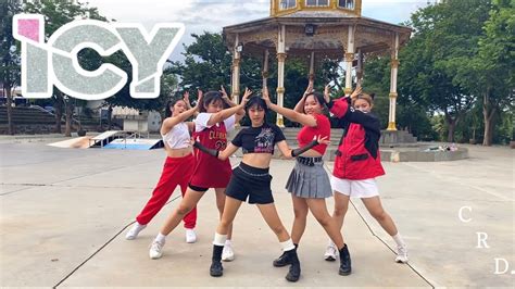 Kpop In Public Itzy Icy Dance Cover By Current D Youtube