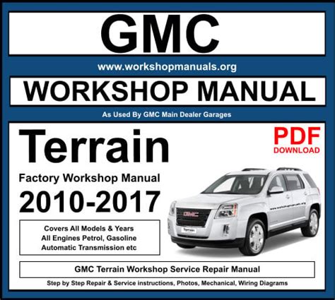 Gmc Terrain 2010 2017 Workshop Repair Manual Download Pdf