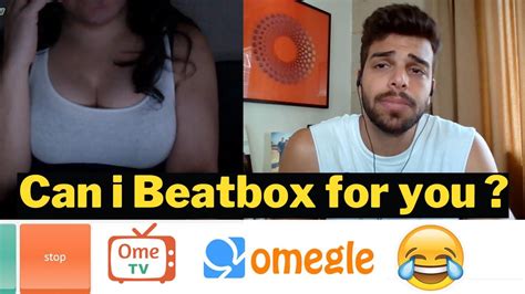 Beatboxing To Strangers On Omegle Ometv Youtube