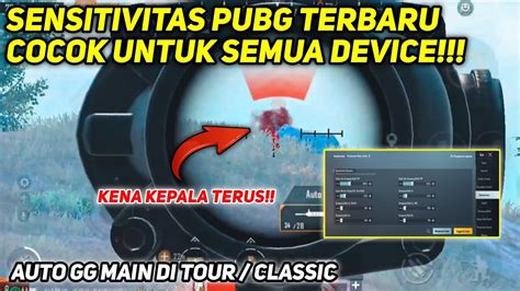 Sensitivitas Pubg Mobile Cocok Untuk Semua Device Sensi Terbaik Ini