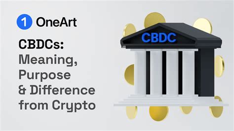 Central Bank Digital Currency Cbdc Explained Guest Post By Oneart