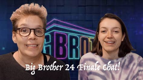 Big Brother 24 Finale Chat Youtube