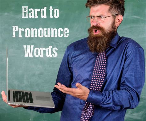 What Are The Hardest Words To Pronounce In Everyday English