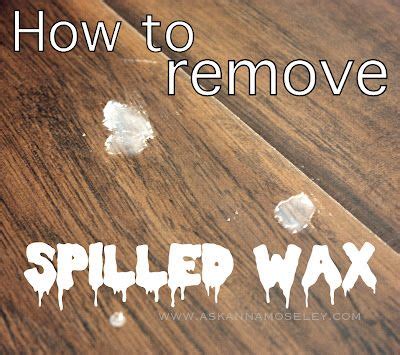 How To Remove Spilled Wax Spilled Wax Cleaning Candle Wax Candle