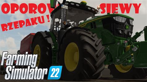 OPOROWE SIEWY RZEPAKUJOHN DEERE W AKCJI FS22 YouTube