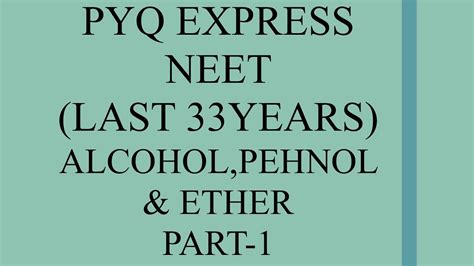 PYQ EXPRESS NEET PYQ Last 33 Years Alcohol Phenol Ether Part 1 YouTube