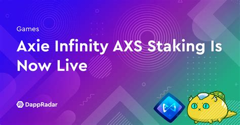 Axie Infinity Axs Staking Is Now Live