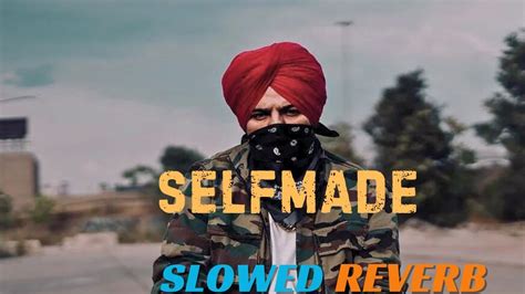 Selfmade Song Sidhu Moose Wala Selfmade Slowedreverb Lofi Song