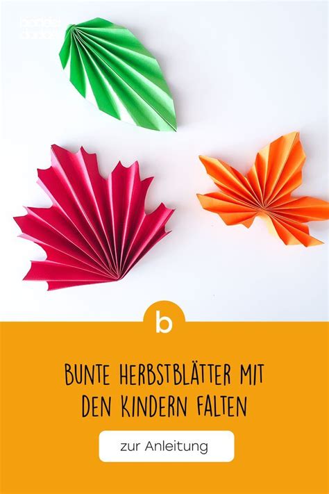 Bunte Herbstbl Tter Mit Den Kindern Falten Herbst Bl Tter Basteln