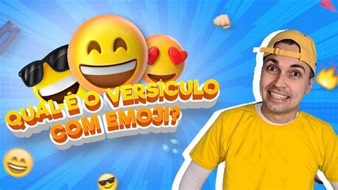 Descubra O Vers Culo Emojis Qual O Vers Culo Emojis