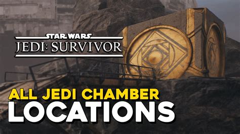 Star Wars Jedi Survivor All Jedi Chamber Locations — 100 Guides