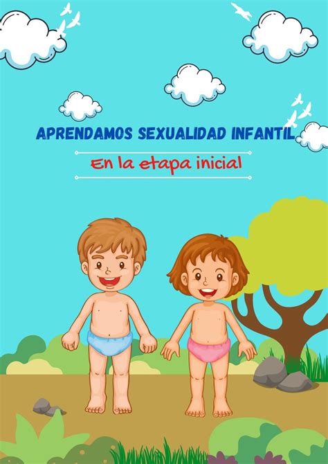 Aprendamos Sexualidad Infantil By Ginaalviz Issuu