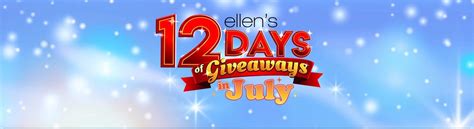 ELLEN Show 12 Days of Giveaways in July 2021 Contest: Win a trip to an ...