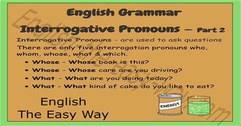 Interrogative Pronouns English Grammar English The Easy Way