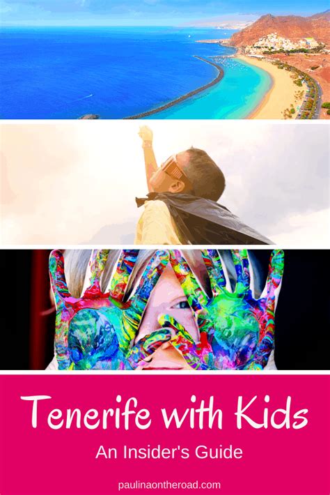 15 Best Things To Do In Tenerife With Kids Paulina On The Road