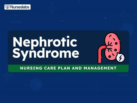 Nephrotic Syndrome Nursing Diagnosis And Nursing Care Plan 40 Off