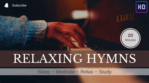 20 Minutes Of Relaxing Hymns Peaceful Instrumental Music Morning