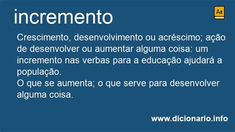 O Que Significa Incrementar - Significado de Incremento
