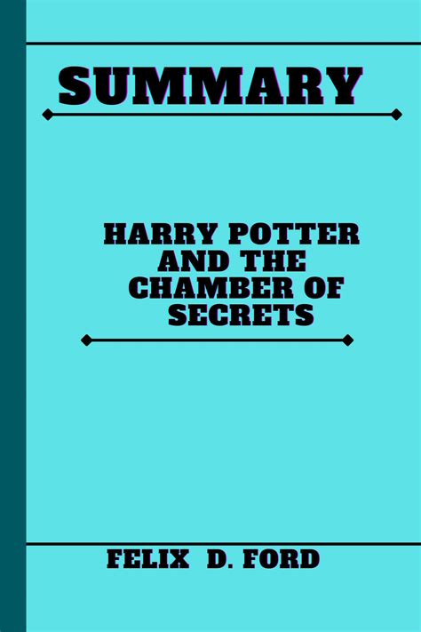 Summary Of Harry Potter And The Chamber Of Secrets By J K Rowling By