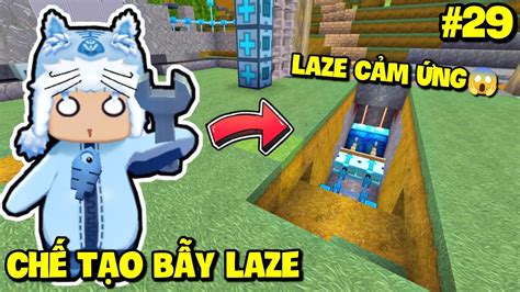 SINH TỒN THẾ GIỚI MỚI TẬP 29 MEOWPEO CHẾ TẠO BẪY TROLL BẰNG LAZE CẢM