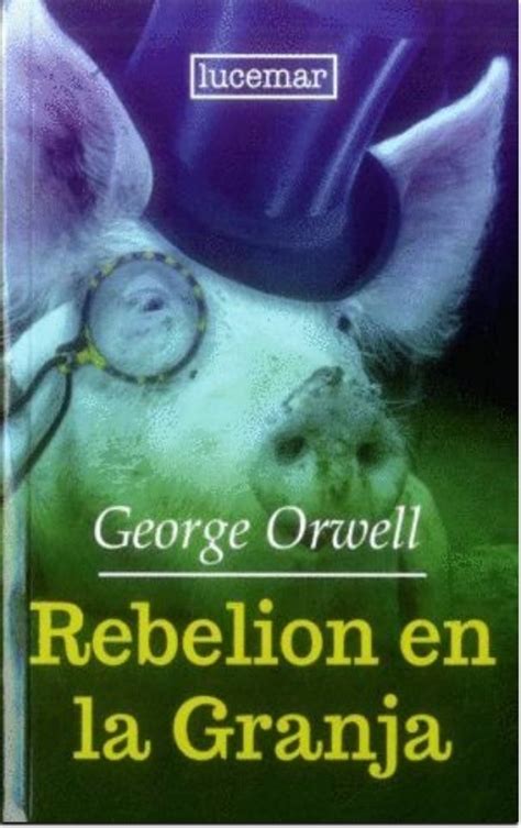 Rebelion En La Granja George Orwell Tienda De Libros Online Guatemala