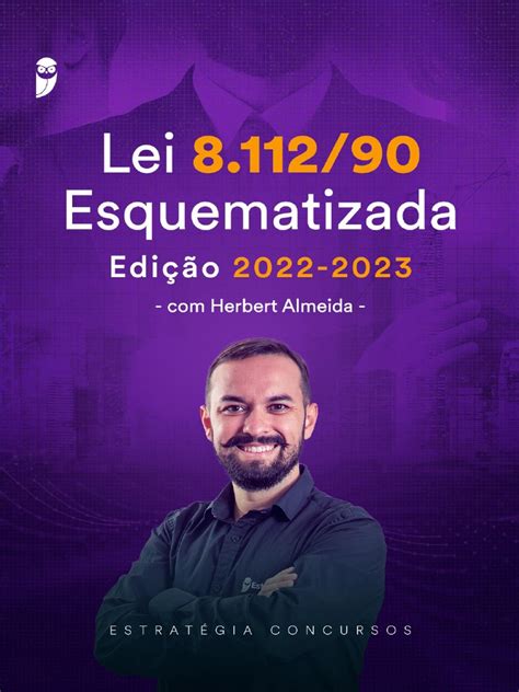 Guia Esquematizado Da Lei No 8 112 1990 Estatuto Dos Servidores