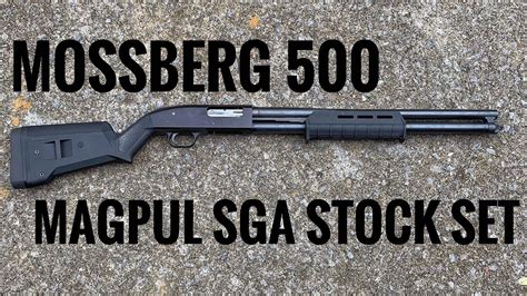 Mossberg 500 Home Defense Setup Part 1 Magpul Sga Stock Set Youtube