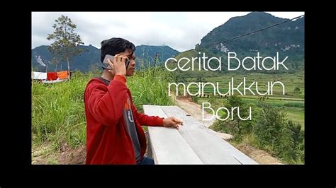 CERITA BATAK MANUKKUN BORU Diangkat Dari Kisah Nyata YouTube